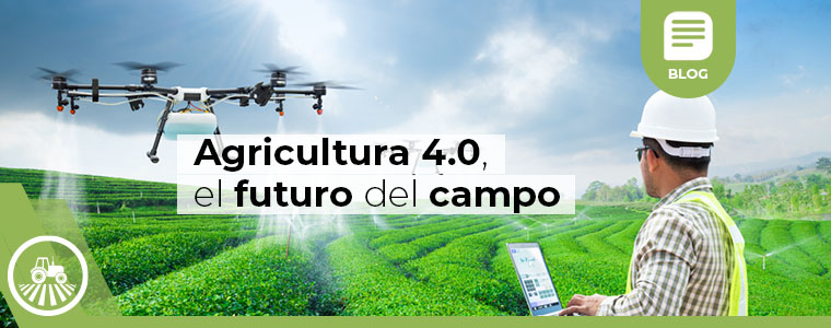 Agricultura 4 el futuro del campo